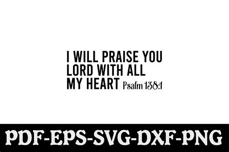 I Will Praise You Lord With All My Heart Graphic By Creativekhadiza