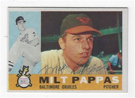 Autographed Milt Pappas Baltimore Orioles Topps Card Main Line