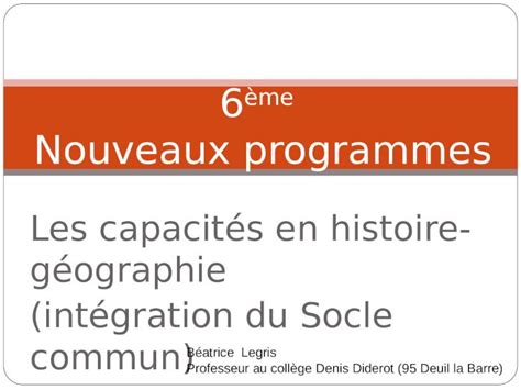 Ppt Les Capacit S En Histoire G Ographie Int Gration Du Socle Commun