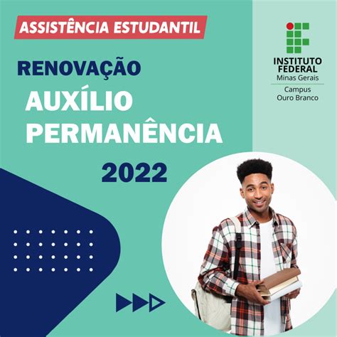 Renova O Do Aux Lio Perman Ncia Para Os Estudantes Do Campus Ouro