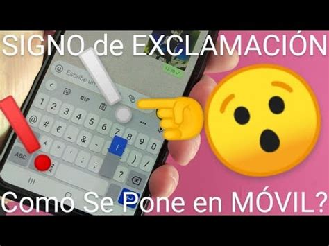 Como HACER el SIGNO de ADMIRACIÓN o EXCLAMACIÓN en MI TECLADO MÓVIL