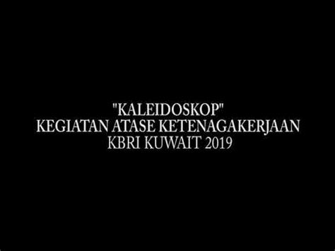 KALEIDOSKOP KBRI KUWAIT YouTube