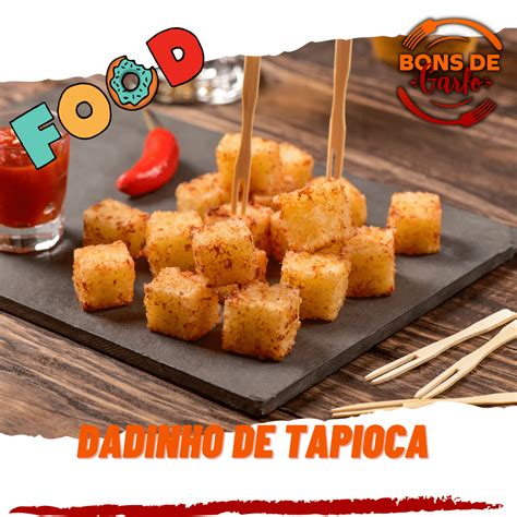 Dadinho De Tapioca