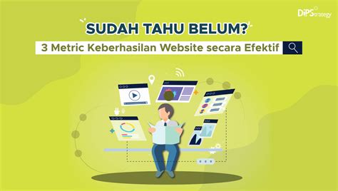 Cara Mengukur Keberhasilan Website Secara Efektif Blog Dipstrategy