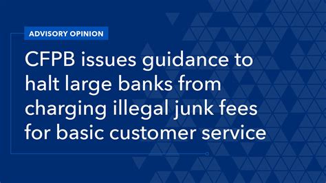 Cfpb Issues Guidance To Halt Large Banks From Charging Illegal Junk