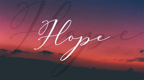 100 Hope Wallpapers