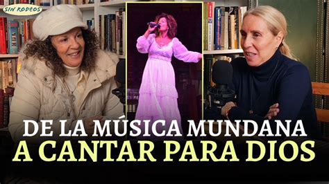 Sin Rodeos De M Sica Mundana A Cantar Para Dios El Cambio Brutal