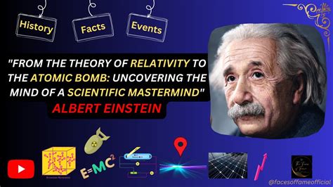 Albert Einstein From The Theory Of Relativity To The Atomic Bomb A