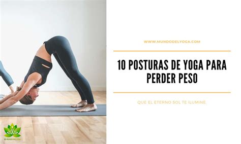 Posturas De Yoga Para Perder Peso El Mundo Del Yoga