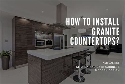 How To Install Granite Countertops Detailed Guide