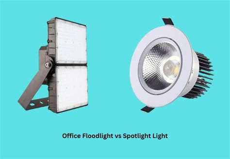 Home Office Floodlight Vs Spotlight Lighting A Closer Look