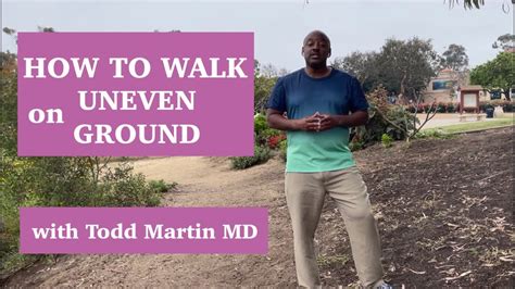 How To Walk On Uneven Ground YouTube