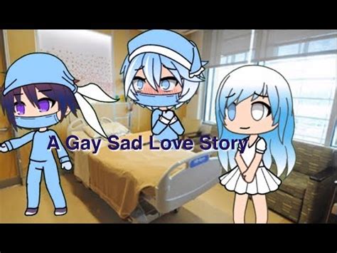 A Sad Gay Love Story Gacha Verse Youtube