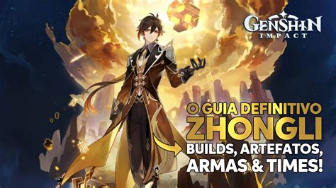 Guia Atualizado Do Zhongli Melhores Builds Artefatos Armas Times F2p Genshin Impact Youtube