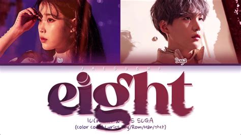 IU 아이유 eight 에잇 feat BTS SUGA Color Coded Lyrics Eng Rom Han