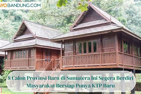 Calon Provinsi Baru Di Sumatera Ini Segera Berdiri Masyarakat