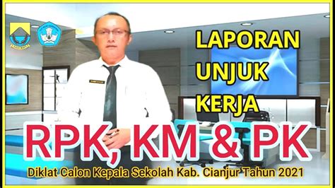 Unjuk Kerja Rtl Diklat Calon Kepala Sekolah Tahun Kab Cianjur