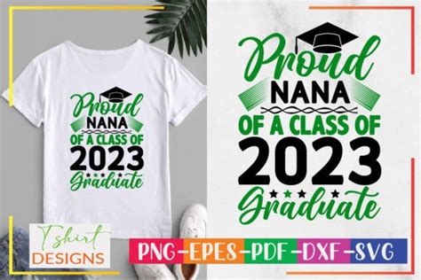 Proud Nana Of A Class Of 2023 Graduate Graphic By DesignMaker