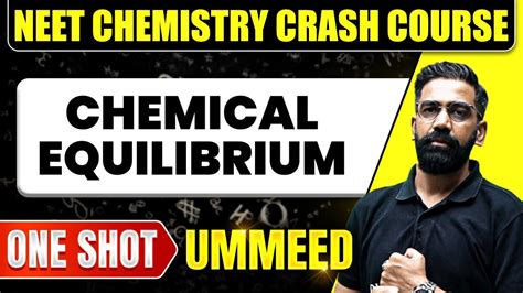 CHEMICAL EQUILIBRIUM In 1 Shot All Concepts Tricks PYQs NEET