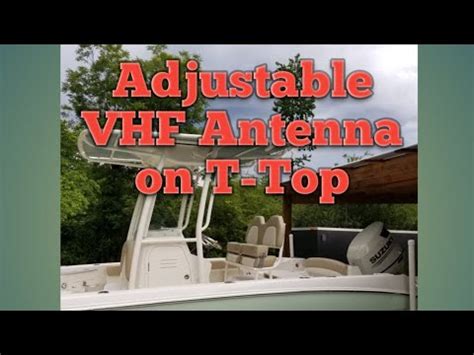 INSTALL VHF MARINE ANTENNA ON T TOP YouTube