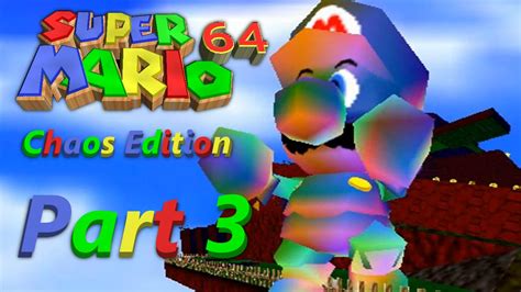 Super Mario 64 Chaos Edition Part 3 Youtube