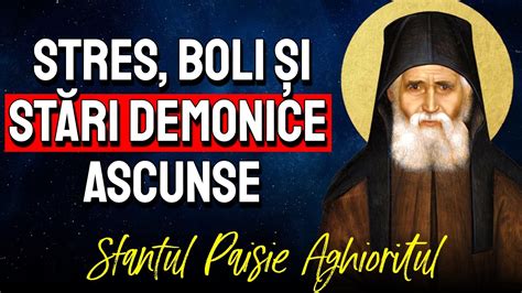 Stres Boli I St Ri Demonice Ascunse Sf Paisie Aghioritul Youtube