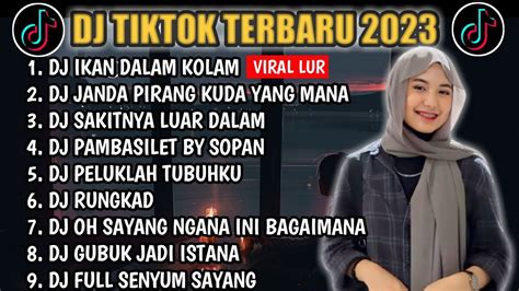 DJ TIKTOK TERBARU 2023 DJ IKAN DALAM KOLAM DJ JANDA PIRANG KUDA