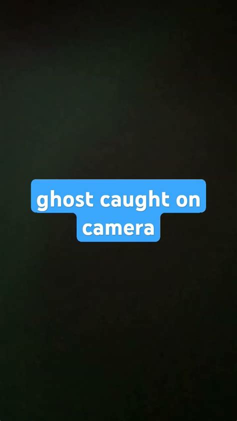 Ghost Caught On Camera Youtube