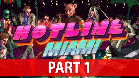 Hotline Miami Walkthrough No Commentary Part 1 YouTube