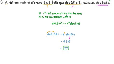 Vidéo Question Calculer Le Déterminant Dune Matrice Multipliée Par