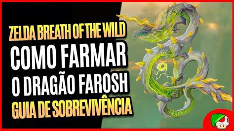 Zelda Botw Dragão Farosh Guia Completo De Farm Dos Materiais E