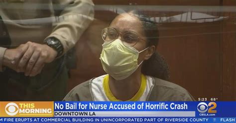 Bail Denied For Nurse Accused In Horrific Windsor Hills Crash Cbs Los