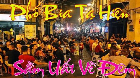 Ph Bia T Hi N Ta Hien Beer Street Hanoi Old Quarter Youtube