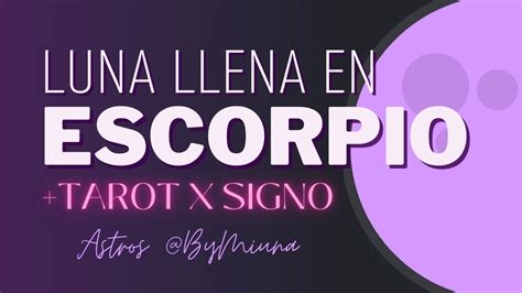 🌕♏ Luna Llena En Escorpio Abril 23 2024 Bymiuna 🌙 Youtube