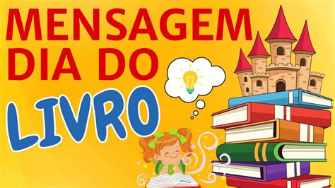 MENSAGEM DIA DO LIVRO 29 De Outubro Dia Nacional Do Livro YouTube