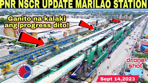 PNR NSCR UPDATE MARILAO STATION BULACAN Sept 14 2023 Build Better More