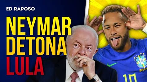 NEYMAR X LULA QUEM LEVOU A MELHOR YouTube