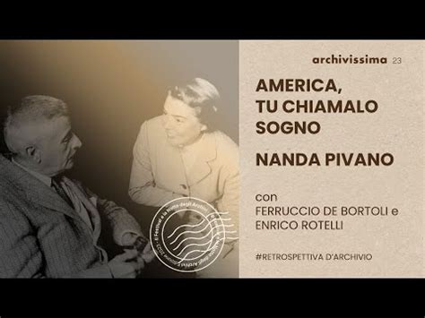 America Tu Chiamalo Sogno Nanda Pivano Con Ferruccio De Bortoli E