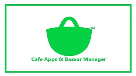 Cafe Apps Bazaar Manager For Android Download