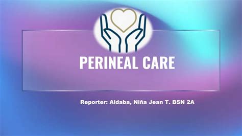 Perineal Care Aldaba Nj Pptx