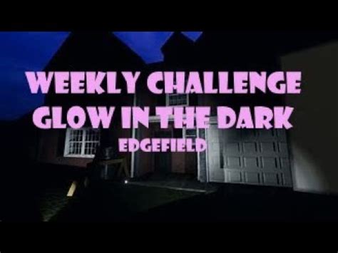 Phasmophobia Weekly Challenge Glow In The Dark Youtube