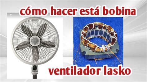 cómo hacer bobina de ventilador lasko de pedestal paso a paso sacar