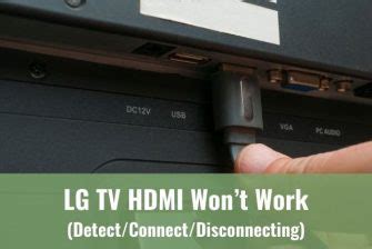 LG TV HDMI Wont Work Detect Connect Disconnecting Not Supported