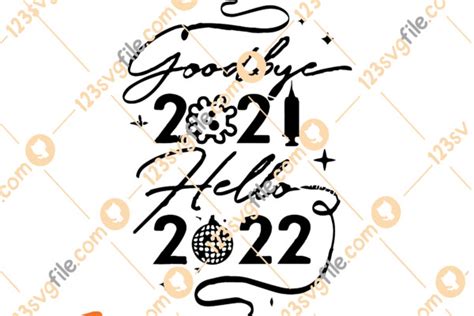 Goodbye Hello Svg Happy New Year Svg Crella