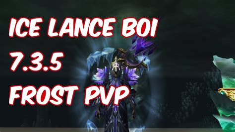 Ice Lance Boi Frost Mage Pvp Wow Legion Youtube