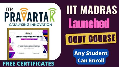Iitm Pravartak Launched Online Oobt Course Free Certificates Any