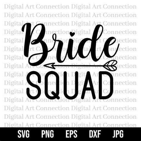 Bride Squad Svg Squad Of The Bride Svg Bride Squads Svg Bridal Squad