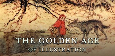 The Golden Age Of Illustration Vintage Illustrated Books