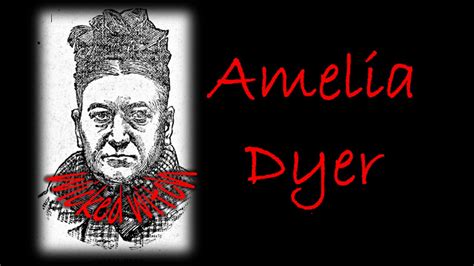 Amelia Dyer - England's most notorious Baby Killer/Farmer.