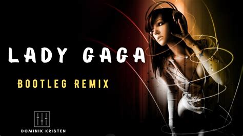 Lady Gaga Medley BOOTLEG REMIX Future Rave EDM DJ Set Dominik